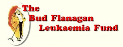 Bud Flanagan Leukaemia Fund
